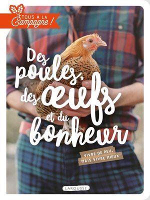 cover image of Des poules, des oeufs et du bonheur
